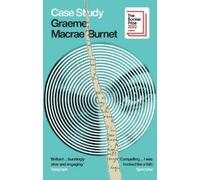 Graeme MacRae Burnet Case Study (Tascabile)