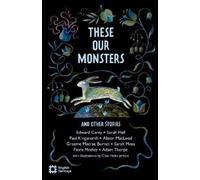 Graeme Macrae Burnet Sarah Moss Fiona Mozley Sara These Our Monsters (Tascabile)