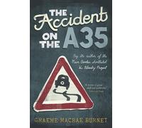 Graeme Macrae Burnet The Accident on the A35 (Copertina rigida)