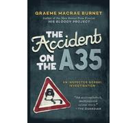 Graeme MacRae Burnet The Accident on the A35 (Tascabile)