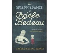Graeme Macrae Burnet The Disappearance of Adèle Bedeau (Tascabile)