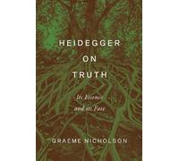 Graeme Nicholson Heidegger on Truth (Copertina rigida)