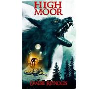 Graeme Reynolds High Moor (Copertina rigida)