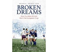 Graeme Strachan Brawls; Bribes and Broken Dreams (Copertina rigida)