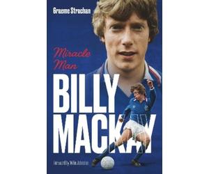 Graeme Strachan Willie John Billy Mackay (Copertina rigida) (PRESALE 31/08/2026)