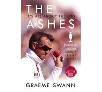 Graeme Swann The Ashes: It's All About the Urn (Tascabile)