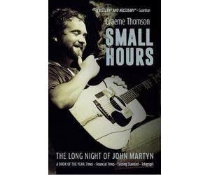 Graeme Thomson Small Hours (Tascabile)