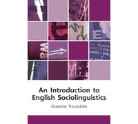 Graeme Trousdale An Introduction to English Sociolinguistics (Tascabile)