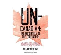 Graeme Truelove Un-Canadian (Tascabile)