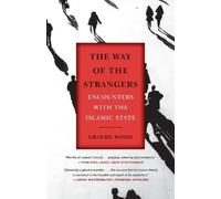 Graeme Wood The Way of the Strangers (Tascabile)