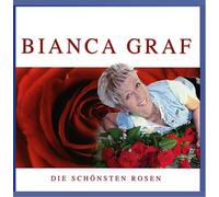 Graf,Bianca - Die Schönsten Rosen