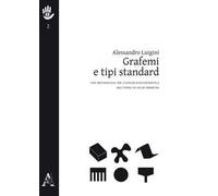 Grafemi e tipi standard. Una metodologia per l'analisi evoluzionistica dell'opera di Oscar Niemeyer