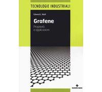 Grafene. Proprietà e applicazioni