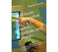 Graff Book: Your Creative Space to Sketch, Scribble, and Design: A Stylish Journal for Artists, Doodlers, and Visionaries to Explore Unlimited Possibilities
