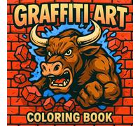 Graffiti Art Coloring Book for Teens & Kids With 50 Cool Graffiti Art Drawings: For Who Love Explore Urban Street Art Style, Hip Hop : A Creative and Spiritual Gift for Relaxing and Inspiration