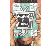 Graffiti as Prophecy: 1-4 2026 Down in the Dirt