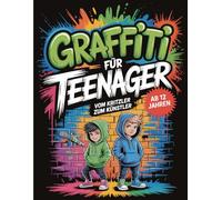 Graffiti für Teenager für Teenager