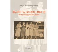 Graffiti italiani degli anni '50. Ritratti nazional-popolari di un decenni...