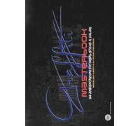 Graffiti Masterbook: 160 Ambientazioni Urbane a Colori da riempire con la tua Creatività + due guide scaricabili per diventare un writer esperto