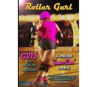 GRAFFITI VERITE' 13 (GV13) ROLLER GURL: A Complicated "Game-Time" Love Affair