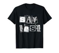 Grafica a Colori Monocromatica Grigia Say Less Maglietta