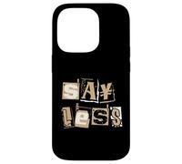 Grafica a colori Tan Say Less Tan Custodia per iPhone 14 Pro