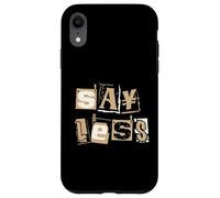 Grafica a colori Tan Say Less Tan Custodia per iPhone XR