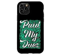 Grafica color foglia di tè chiaro Aqua Paid My Dues Light Teal Aqua Custodia per iPhone 11 Pro
