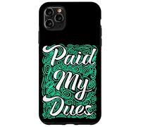 Grafica color foglia di tè chiaro Aqua Paid My Dues Light Teal Aqua Custodia per iPhone 11 Pro Max