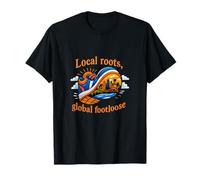 Grafica del Distintivo Local Roots Global Footloose Pride Maglietta