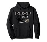 Grafica Divertente Drop The Mic Felpa con Cappuccio