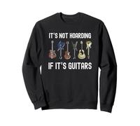 Grafica divertente per chitarristi con scritta "It's Not Hoarding If It's Guitars" Felpa