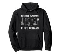 Grafica divertente per chitarristi con scritta "It's Not Hoarding If It's Guitars" Felpa con Cappuccio