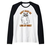 Grafica Don't Make Me Lose My Sheet Ghost Raccoon Maglia con Maniche Raglan