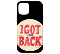 Grafica I Got Your Back per legami forti Custodia per iPhone 12/12 Pro