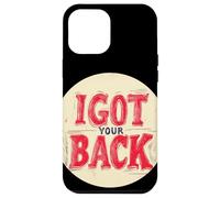 Grafica I Got Your Back per legami forti Custodia per iPhone 12 Pro Max