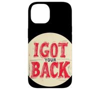 Grafica I Got Your Back per legami forti Custodia per iPhone 14