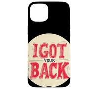 Grafica I Got Your Back per legami forti Custodia per iPhone 15 Plus