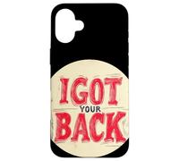 Grafica I Got Your Back per legami forti Custodia per iPhone 16 Plus