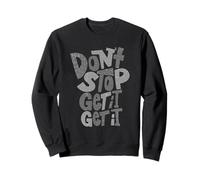 Grafica Monocromatica a Colori Grigio Don't Stop Get It (X2) Felpa