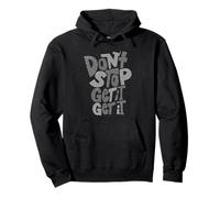 Grafica Monocromatica a Colori Grigio Don't Stop Get It (X2) Felpa con Cappuccio