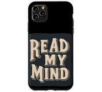 Grafica Pretty Read my Mind per adulti e bambini Custodia per iPhone 11 Pro Max
