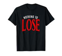 Grafica rossa con scritta "Nothing To Lose" Maglietta