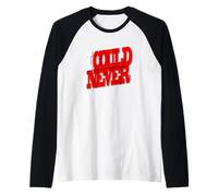 Grafica rossa I Could Never Red Maglia con Maniche Raglan
