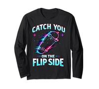 Grafica Skateboard Catch You On The Flip Side Maglia a Manica
