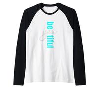 Grafica turchese Be-You-tiful Turchese Maglia con Maniche Raglan