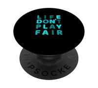 Grafica turchese Life Don't Play Fair turchese PopSockets PopGrip Adesivo
