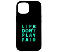Grafica verde acqua verde acqua chiaro con scritta "Don't Play Fair" Custodia per iPhone 15