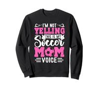 Grafica vocale di I'm Not Yelling This Is My Soccer Mom Felpa