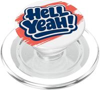 Grafico affermativo con scritta "Hell Yeah!" PopSockets PopGrip per MagSafe